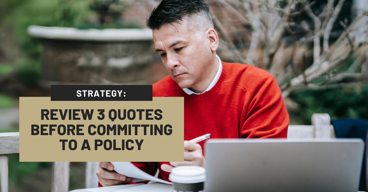 Review quotes before committing to a policy